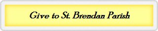 Give to St. Brendan Parish